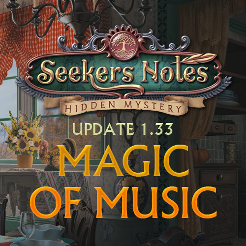 Seekers Notes. Update 1.33: Magic of Music
