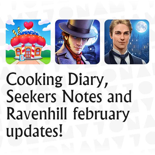 Cooking Diary, Seekers Notes and Ravenhill february updates!