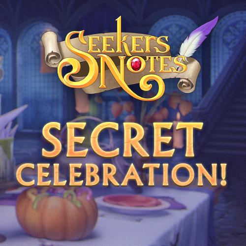 SEEKERS NOTES. UPDATE 2.16: SECRET CELEBRATION!